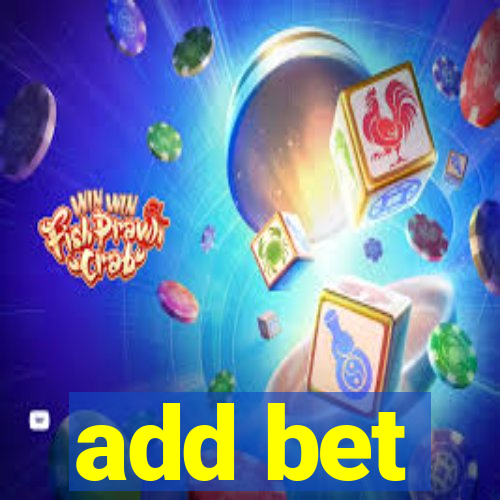 add bet